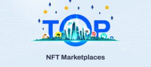 7 Best NFT Marketplaces to Trade